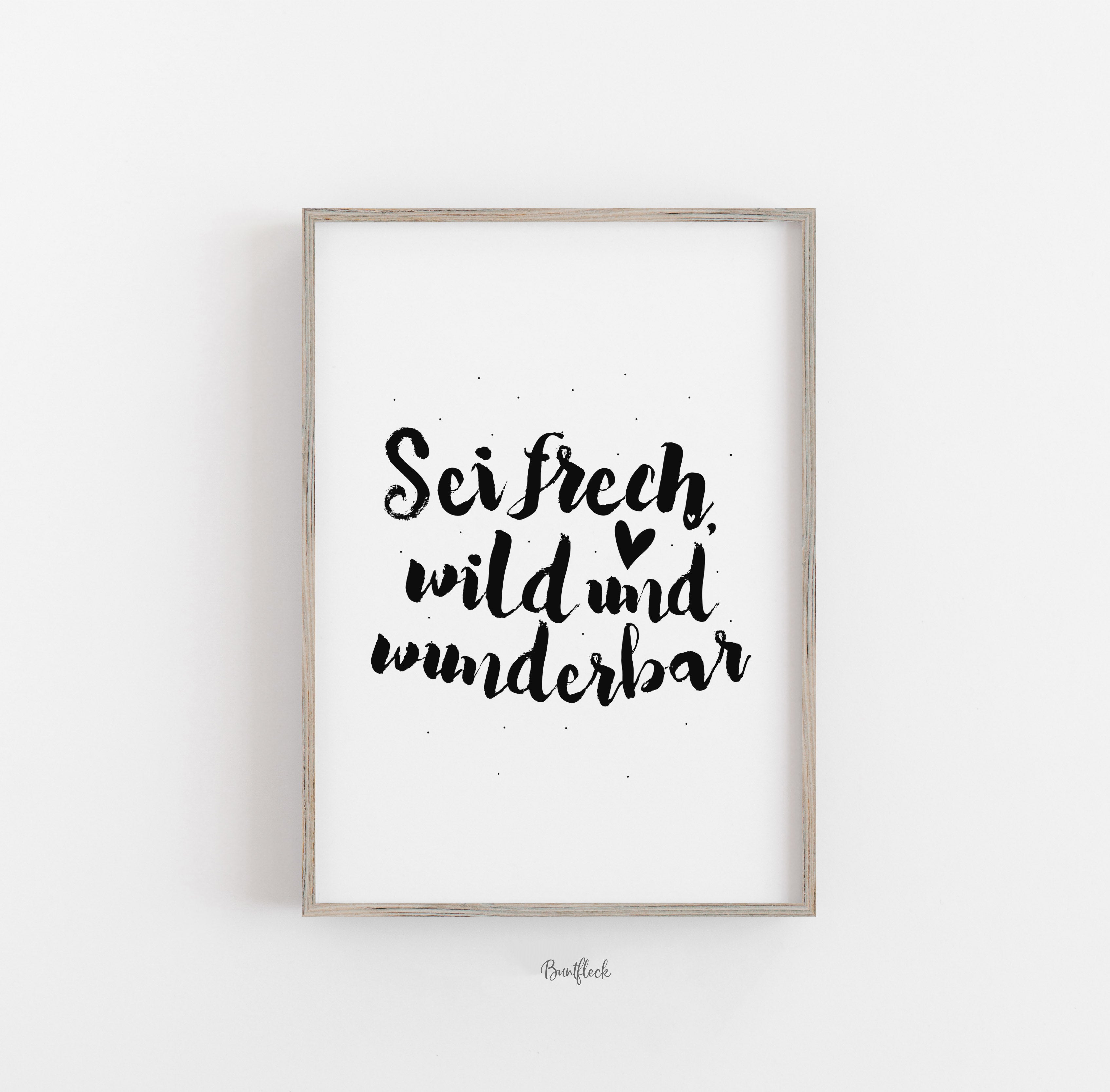 Kinderbild/Poster - Sei frech, wild und wunderbar
