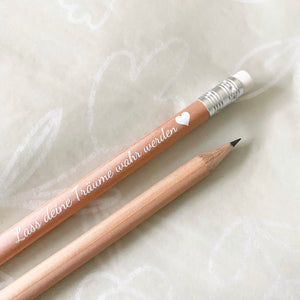 Bleistift - Lass deine Träume wahr werden